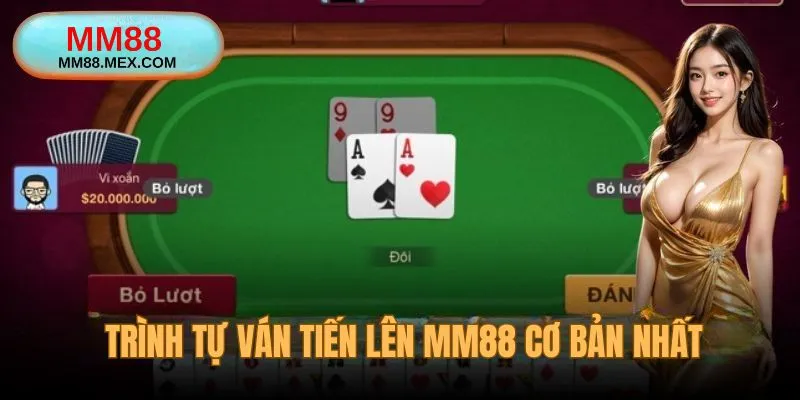 Trình tự đánh Tiến Lên online MM88 cơ bản nhất